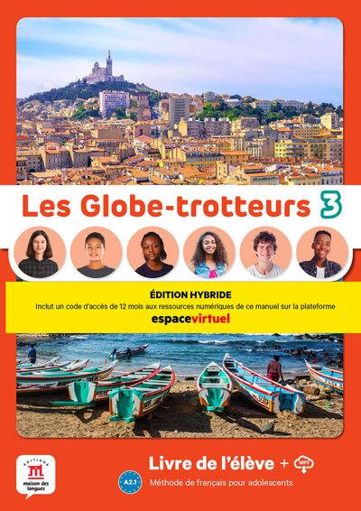 Les globe-trotteurs 3, A2.1 : méthode de français pour adolescents : livre de l'élève + MP3