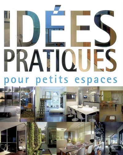 Idées pratiques pour petits espaces