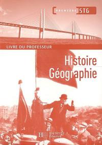 Histoire géographie 1re STG : livre du professeur