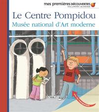Le Centre Pompidou, Musée national d'art moderne