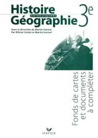 Histoire-géographie, 3e : fonds de cartes et documents à compléter