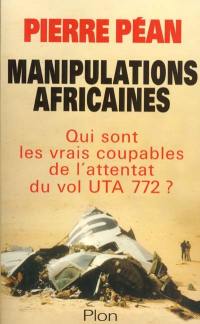 Manipulations africaines : l'attentat contre le DC 10 d'UTA, 170 morts : qui sont les vrais coupables de l'attentat du vol UTA 772 ?