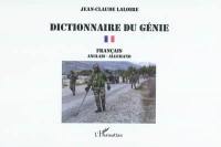Dictionnaire du génie : aide à la mobilité, contremobilité, construction, topographie, météorologie : français-anglais-allemand