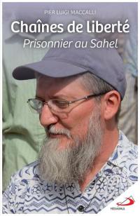 Chaînes de liberté : prisonnier au Sahel