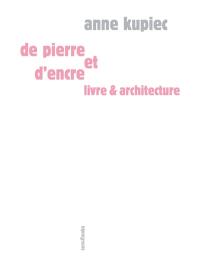 De pierre et d'encre : livre & architecture
