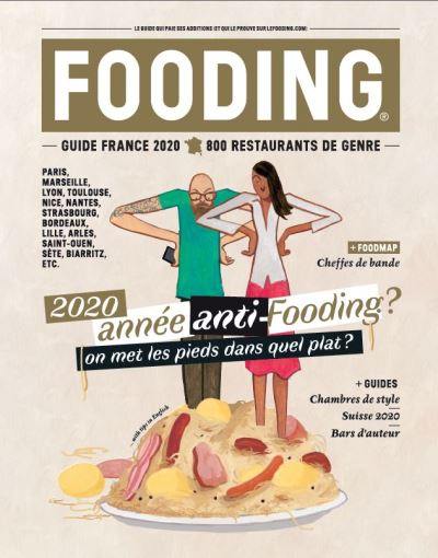 Fooding : guide France 2020, 800 restaurants de genre : 2020, année anti-fooding ? On met les pieds dans quel plat ?