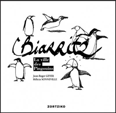 Biarritz : la ville des pingouins