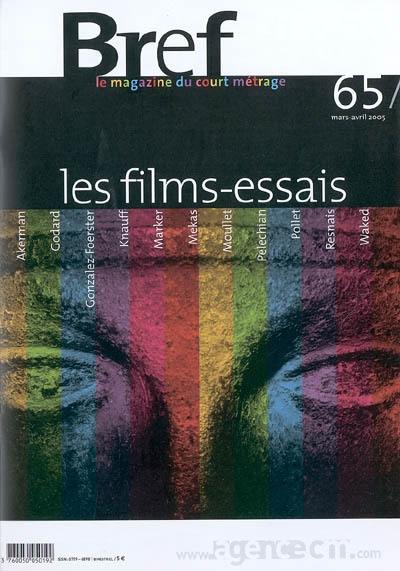 Bref, n° 65. Les films-essais : Akerman, Godard, Gonzalez-Foerster, Knauff, Marker, Mekas, Moullet, Pelechian, Pollet, Resnais, Waked