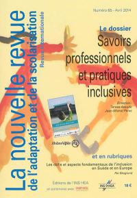 Nouvelle revue de l'adaptation et de la scolarisation (La), n° 65. Savoirs professionnels et pratiques inclusives
