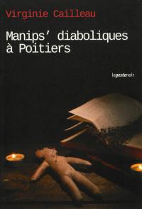 Manips' diaboliques à Poitiers