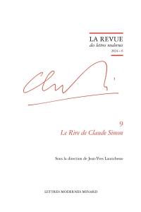 Claude Simon. Vol. 9. Le rire de Claude Simon