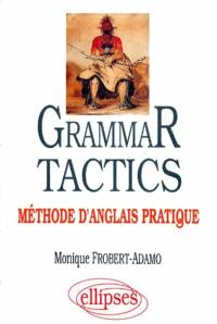 Grammar tactics : méthode d'anglais pratique