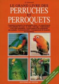 Le grand livre des perruches et perroquets