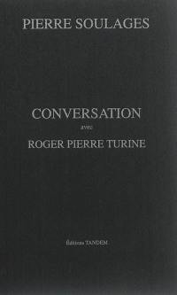 Conversation avec Roger Pierre Turine