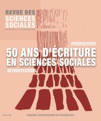 Revue des sciences sociales, n° 68. 50 ans d'écriture en sciences sociales : rétrospectives, perspectives