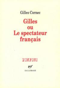 Gilles ou Le spectateur français