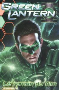 Green Lantern : le roman du film