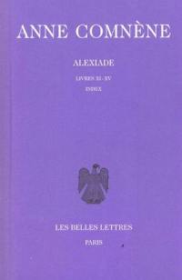 Alexiade : règne de l'empereur Alexis I Comnène (1081-1118). Vol. 3. Livres XI-XV, Index