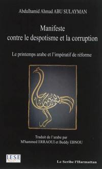 Manifeste contre le despotisme et la corruption : le printemps arabe et l'impératif de réforme