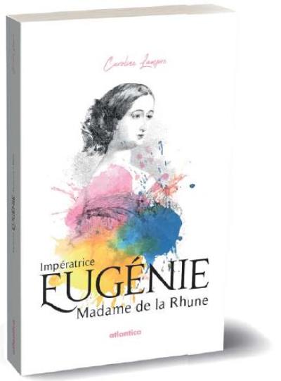 Impératrice Eugénie, Madame de la Rhune