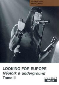Looking for Europe : néofolk et underground. Vol. 2