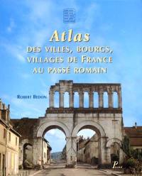 Atlas des villes, bourgs, villages de France au passé romain