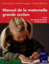 Manuel de la maternelle grande section : cycle des apprentissages fondamentaux