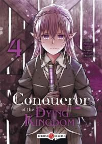Conqueror of the dying kingdom. Vol. 4