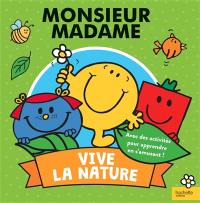Monsieur Madame : vive la nature