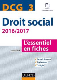 Droit social, DCG 3 : l'essentiel en fiches : 2016-2017