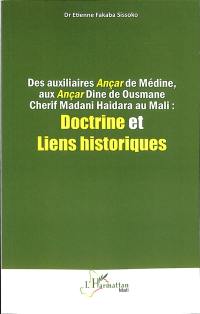 Des auxiliaires Ançar de Médine, aux Ançar Dine de Ousmane Cherif Madani Haidara au Mali : doctrine et liens historiques