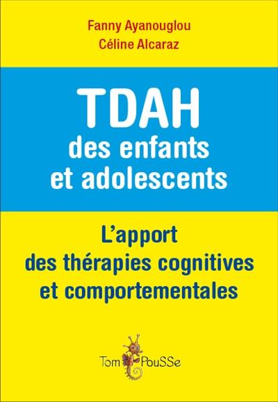 TDAH des enfants et adolescents : l'apport des thérapies cognitives et comportementales