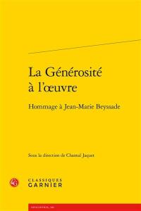 La générosité à l'oeuvre : hommage à Jean-Marie Beyssade