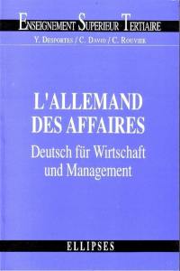 L'allemand des affaires. Deutsch für Wirtschaft und Management