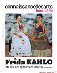Frida Kahlo : au-delà des apparences : Palais Galliera, Musée de la mode de la ville de Paris