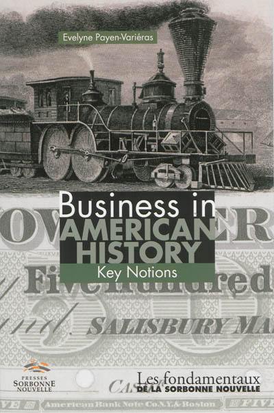 Business in American history : key notions