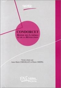 Condorcet : homme des Lumières et de la Révolution
