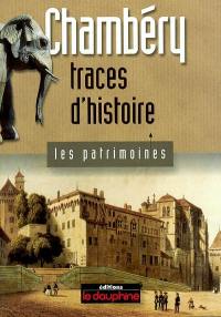 Chambéry : traces d'histoire
