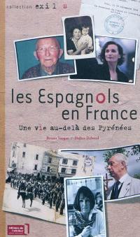 Les Espagnols en France : une vie au-delà des Pyrénées