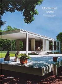 Modernist icons : midcentury houses and interiors