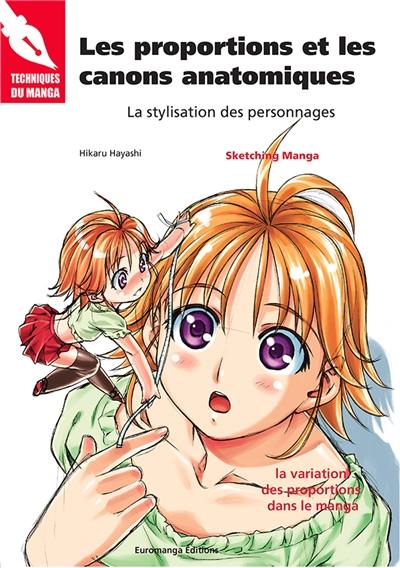 Les proportions et les canons anatomiques : la stylisation des personnages : la variation des proportions dans le manga