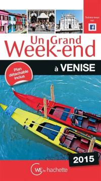 Un grand week-end à Venise : 2015