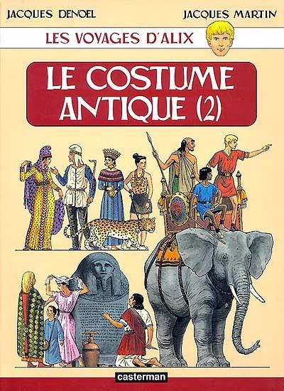 Les voyages d'Alix. Le costume antique. Vol. 2