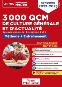 3.000 QCM de culture générale et d'actualité : concours et examens, catégories A, B et C : méthode + entraînement, concours 2022-2023