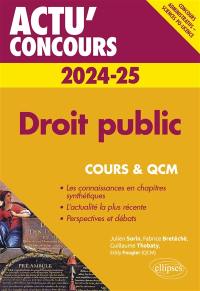 Droit public 2024-2025 : concours administratifs, Sciences Po, licence : cours & QCM