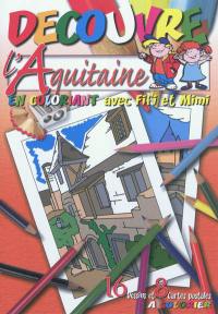 Découvre l'Aquitaine : en coloriant avec Fifi et Mimi