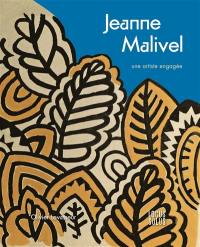 Jeanne Malivel : une artiste engagée