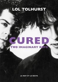 Cured : two imaginary boys