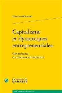 Capitalisme et dynamiques entrepreneuriales : connaissance et entrepreneur innovateur