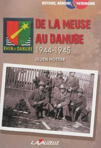 De la Meuse au Danube : 1944-1945